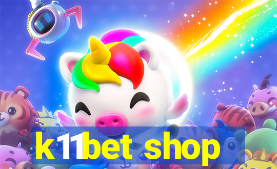 k11bet shop